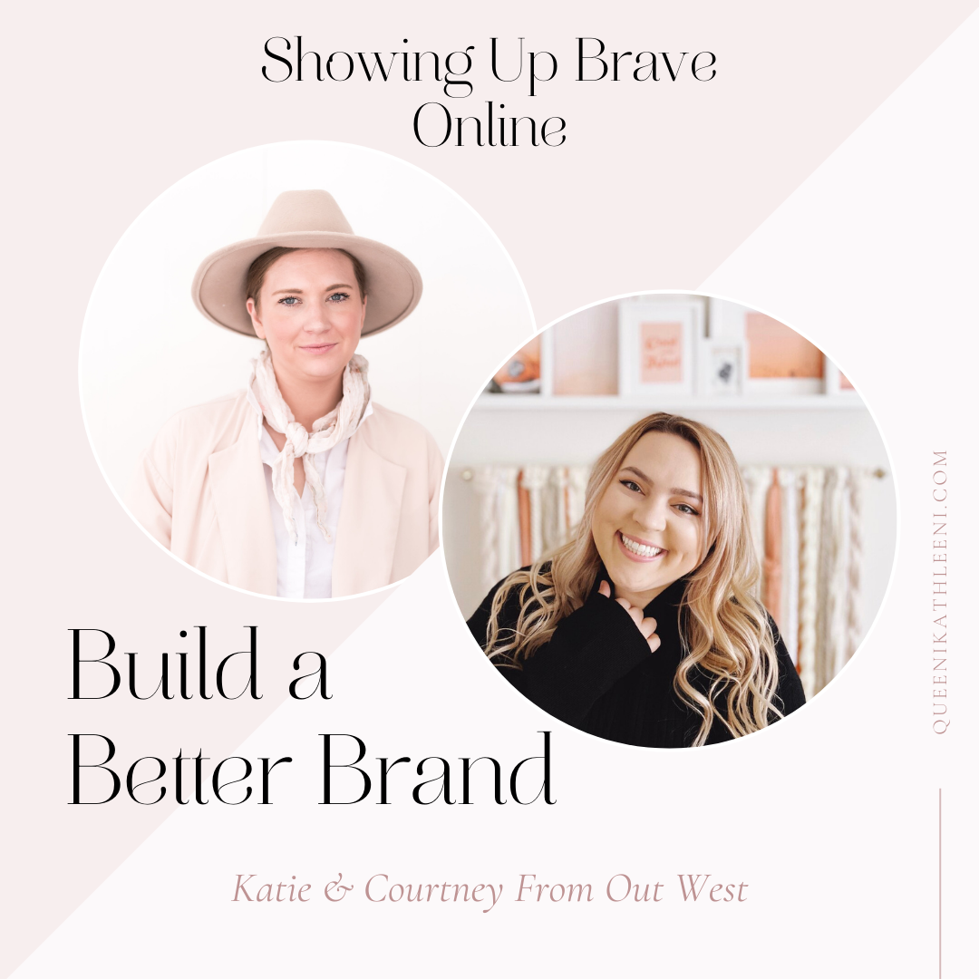 Build a Better Brand: Showing Up Brave Online