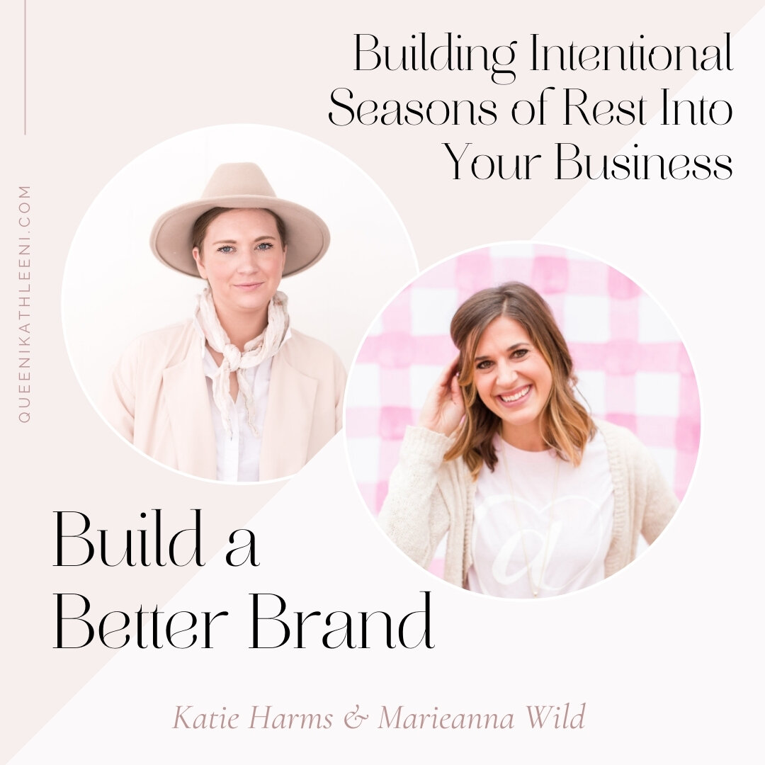 Build a Better Brand: Building Intentional Seasons of Rest Into Your Business